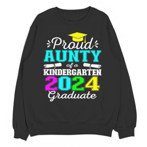 Proud Aunty Of Kindergarten Graduate 2024 Graduation Aunty Unisex Sweatshirt - Best Gift Smart