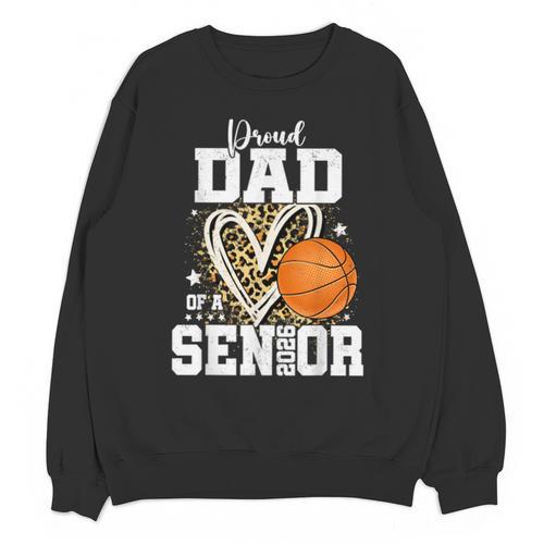 Proud Dad Of A 2026 Senior Basketball Graduation Leopard Unisex Sweatshirt - Best Gift Smart