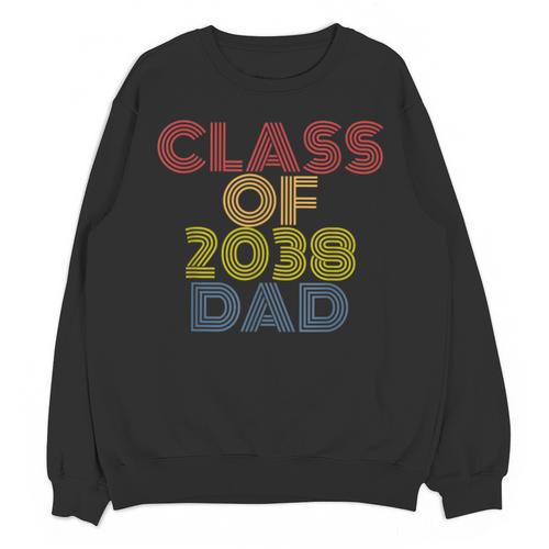 Proud Dad Of A Class Of 2038 Graduate Senior Graduation Unisex Sweatshirt - Best Gift Smart