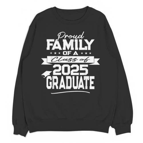 Proud Family Class Of 2025 Graduate Graduation Ceremony Unisex Sweatshirt - Best Gift Smart