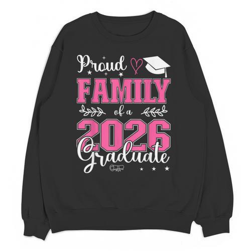 Proud Family Of a Class Of 2026 Graduate For Graduation Unisex Sweatshirt - Best Gift Smart