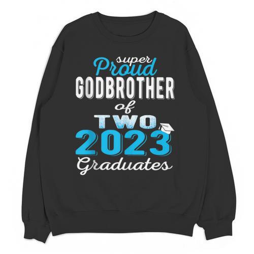 Proud Godbrother Of Two 2023 Graduate Class 2023 Graduation Unisex Sweatshirt - Best Gift Smart