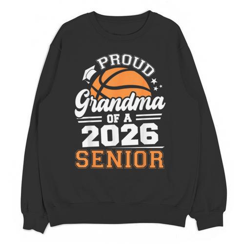 Proud Grandma Of A 2026 Senior Basketball Graduation Unisex Sweatshirt - Best Gift Smart