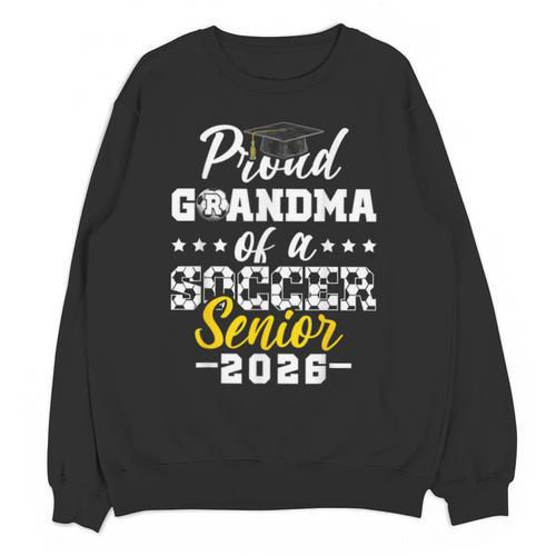Proud Grandma Of a Soccer Senior 2026 Graduation Gifts Unisex Sweatshirt - Best Gift Smart
