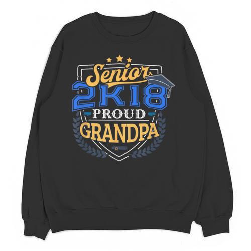 Proud Grandpa Of 2018 Senior Shirt Graduation Grad 2K18 Unisex Sweatshirt - Best Gift Smart