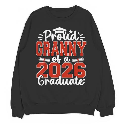 Proud Granny Of A Class Of 2026 Graduate Senior Graduation Unisex Sweatshirt - Best Gift Smart