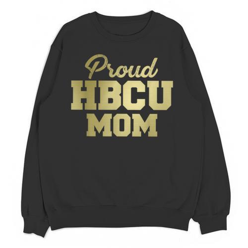 Proud HBCU Mom Graduation College Unisex Sweatshirt - Best Gift Smart