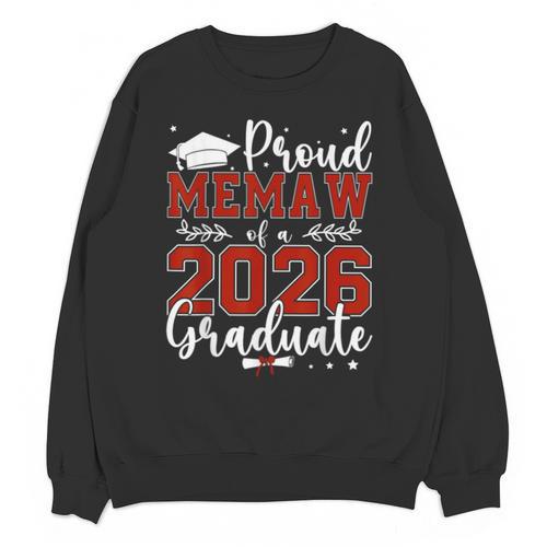Proud Memaw Of a Class Of 2026 Graduate For Graduation Unisex Sweatshirt - Best Gift Smart