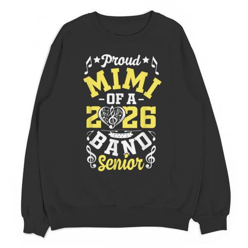 Proud Mimi Of a Band Senior 2026 Graduation Unisex Sweatshirt - Best Gift Smart