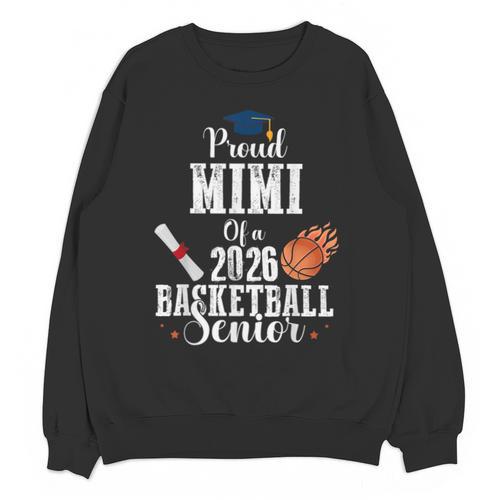 Proud MIMI Of 2026 Basketball Senior Class Graduation Unisex Sweatshirt - Best Gift Smart