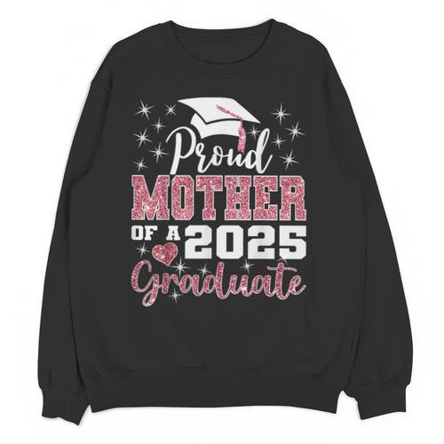 Proud Mother Of 2025 College Graduate Family Graduation Unisex Sweatshirt - Best Gift Smart