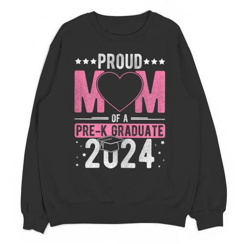 PROUD MUM OF A Pre-K GRAD 2024 Pre-K Graduation 2024 Mom Unisex Sweatshirt - Best Gift Smart