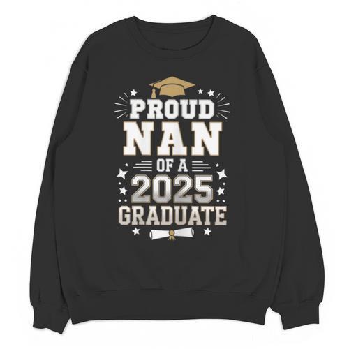 Proud Nan Of A Class Of 2025 Graduate Senior Graduation Unisex Sweatshirt - Best Gift Smart