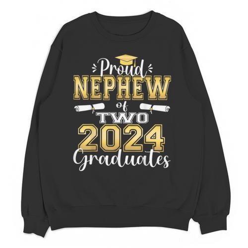 Proud Nephew Of Two 2024 Graduate Class 2024 Graduation Unisex Sweatshirt - Best Gift Smart
