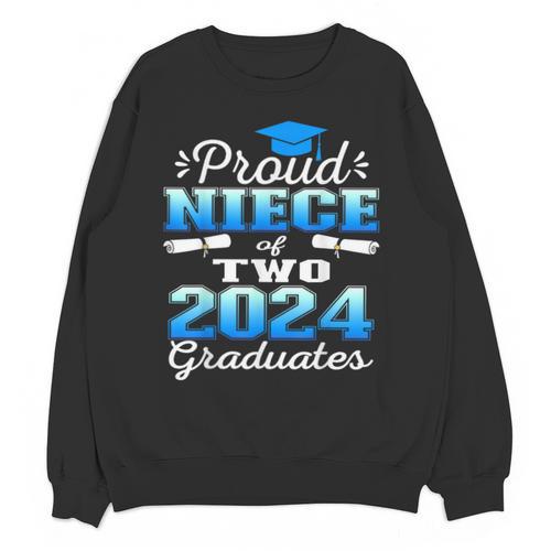 Proud Niece Of Two 2024 Graduate Class 2024 Graduation Unisex Sweatshirt - Best Gift Smart