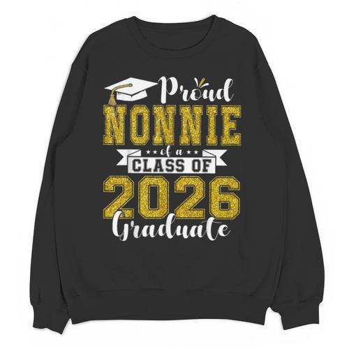 Proud Nonnie Of a Class Of 2026 Graduate Graduation 2026 Unisex Sweatshirt - Best Gift Smart