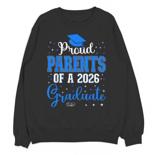 Proud Parents Of a Class Of 2026 Graduate For Graduation Unisex Sweatshirt - Best Gift Smart