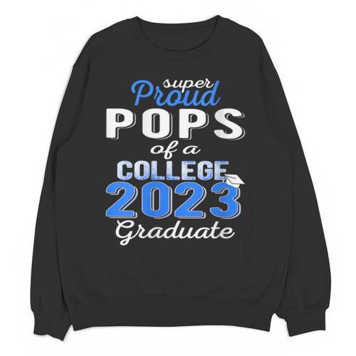 Proud Pops Of 2023 College Graduate Family 23 Graduation Unisex Sweatshirt - Best Gift Smart
