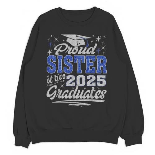 Proud Sister Of Two Class Of 2025 Graduates Twins Graduation Unisex Sweatshirt - Best Gift Smart