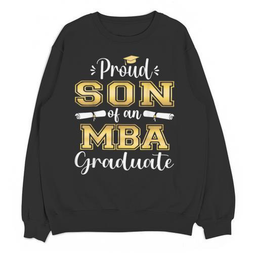 Proud Son Of 2023 Class MBA Graduate Family Graduation Unisex Sweatshirt - Best Gift Smart