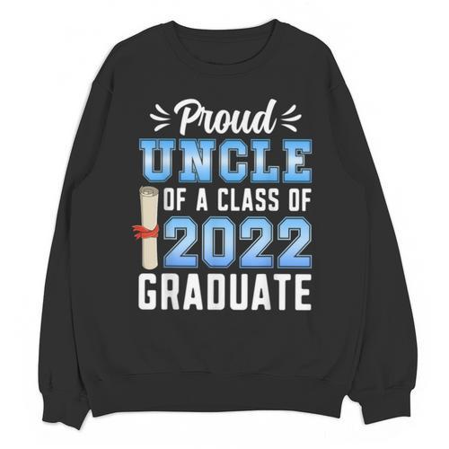 Proud Uncle Of A Class Of 2022 Graduate 22 Senior Graduation Unisex Sweatshirt - Best Gift Smart