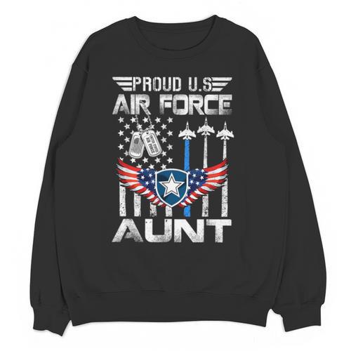 Proud US Air Force Aunt Flag Air Force Graduation Aunt Tee Unisex Sweatshirt - Best Gift Smart