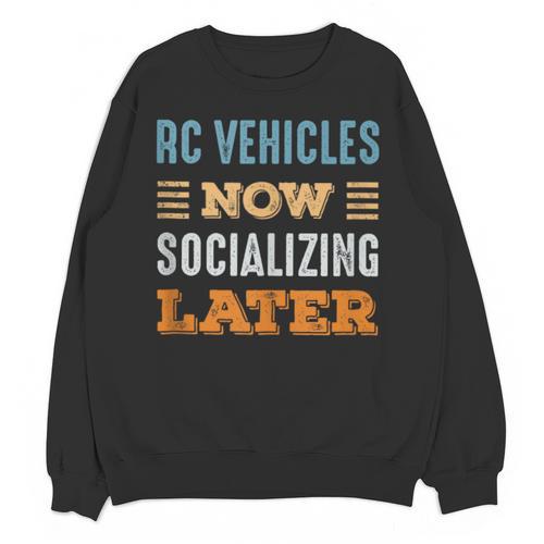 RC Vehicles Now Minimal Socializing Introvert Vintage Unisex Sweatshirt - Raresse