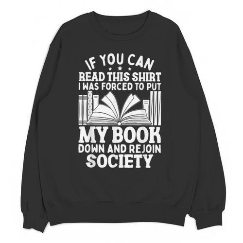 If You Can Read This For Book Lovers Reading Unisex Sweatshirt - Bookorys UK