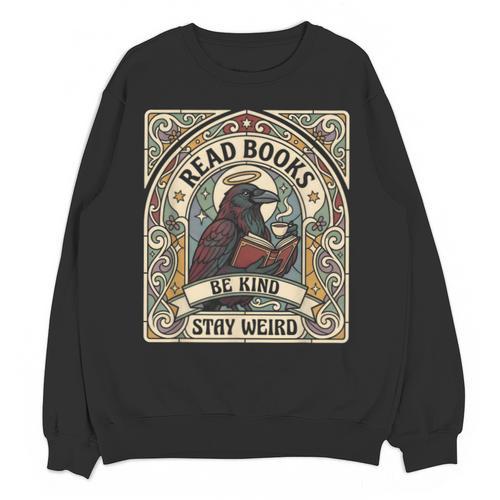 Read Books Be Kind Stay Weird Raven Tarot Reading Coffee Unisex Sweatshirt - Bookorys