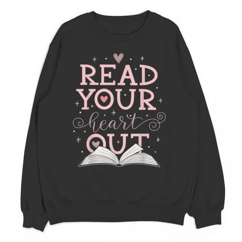 Read Your Heart Out Book Adventures In Pages Unisex Sweatshirt - Bookorys AU