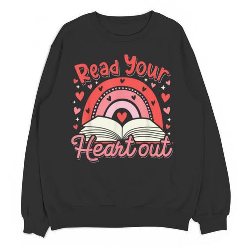 Read Your Heart Out Book Valentines Day Reading Teacher Unisex Sweatshirt - Bookorys