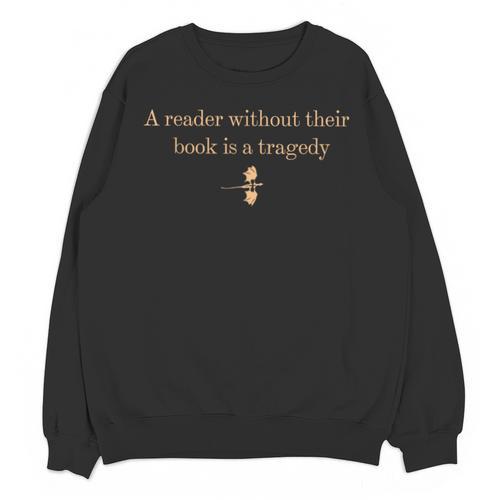 A Reader Without Their Book Is Tragedy Book Reading Dragon Unisex Sweatshirt - Bookorys DE