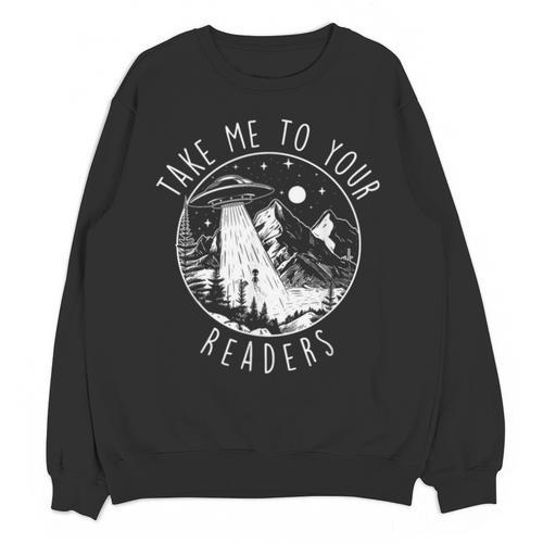 Take Me To Your Readers Book Lover Reading Bookworm Unisex Sweatshirt - Bookorys DE