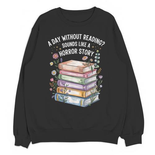 Reading Book Lover Humor For Readers And Bookworms Unisex Sweatshirt - Bookorys DE