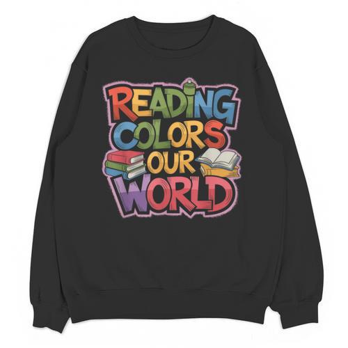 Reading Colors Our World Books Lover Unisex Sweatshirt - Bookorys UK