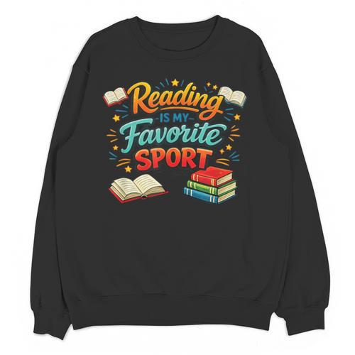 Reading Is My Favorite Sport Book Lover Unisex Sweatshirt - Bookorys