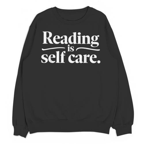 Reading Is Self Care Bookworm Reading Book Lovers Unisex Sweatshirt - Bookorys