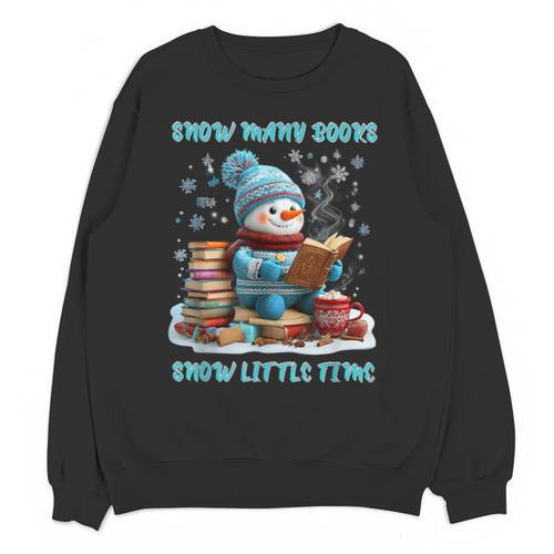 Reading Snow So Many Books Christmas Snow Little Time Unisex Sweatshirt - Bookorys DE