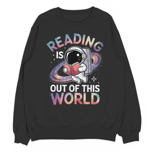 Reading Is Out Of This World Space Book Lover Unisex Sweatshirt - Bookorys AU