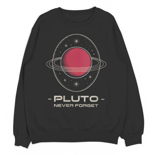Retro Pluto Never Forget Classic Planet Pluto Nostalgia Unisex Sweatshirt - Figerry
