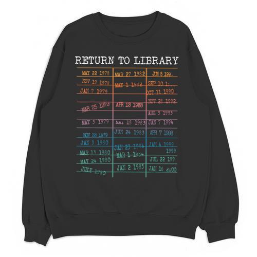 Return To Library Card Book Due Date Bookish Reading Unisex Sweatshirt - Bookorys DE