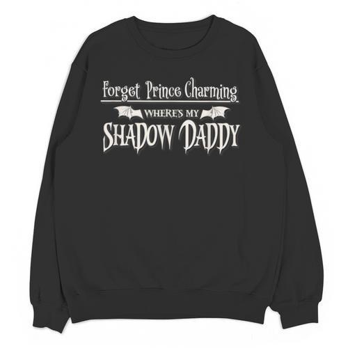 Romantasy Fantasy Romance Book Prince Charming Shadow Daddy Unisex Sweatshirt - Bookorys DE