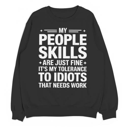 Sarcastic Saying Humor Introvert Workplace Attitude Unisex Sweatshirt - Raresse