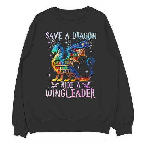 Save A Dragon Ride A Wingleader Books Dragon Lover Cute Unisex Sweatshirt - Bookorys