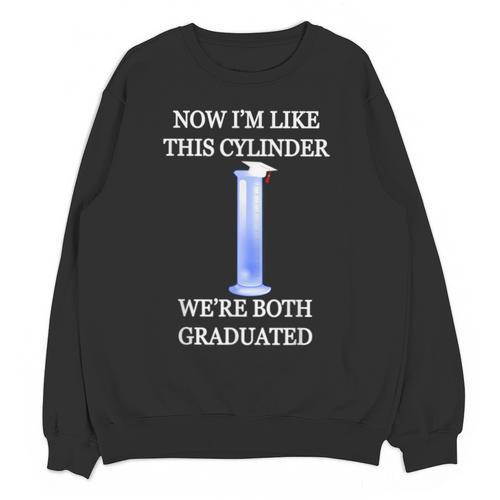 Science Joke Chemistry College High School Graduation Unisex Sweatshirt - Best Gift Smart