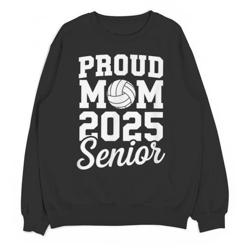 Senior 2025 Volleyball Mom High School Graduation Outfit Fun Unisex Sweatshirt - Best Gift Smart