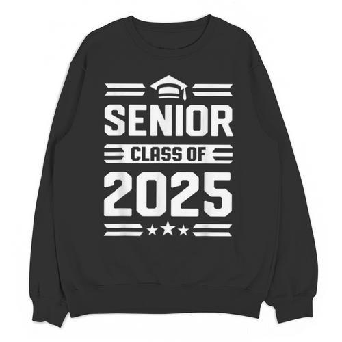 Senior Class Of 2025 Shirt High School Graduation 2025 Unisex Sweatshirt - Best Gift Smart