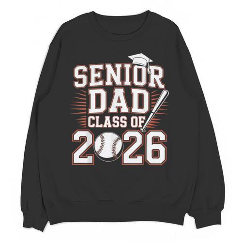 Senior Dad Class Of 2026 Graduate Baseball 2026 Graduation Unisex Sweatshirt - Best Gift Smart