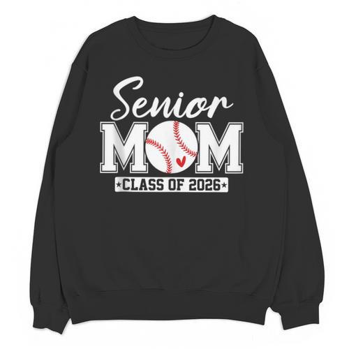 Senior Mom Class Of 2026 Baseball Mom Graduation Unisex Sweatshirt - Best Gift Smart