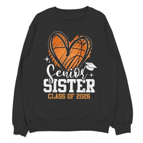 Senior Sister Class Of 2026 Basketball Graduation Heart Unisex Sweatshirt - Best Gift Smart